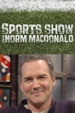 Watch Sports Show with Norm Macdonald Movie25